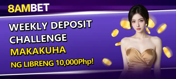 8AMBET WEEKLY DEPOSIT CHALLENGE